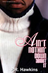 Ain´t Nothin´ Down About It Cover