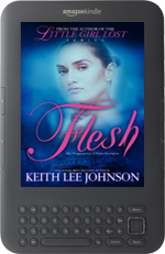 FLESH: The Disappearance of Portia Barrington by Keith Lee Johnson for Kindle