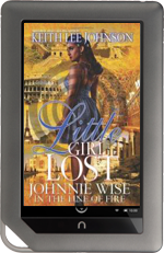 Little Girl Lost 7: Johnnie Wise In The Line Of Fire by Keith Lee Johnson for Nook