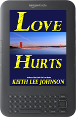 Love Hurts (The Men of the Little Girl Lost Series) by Keith Lee Johnson for Kindle