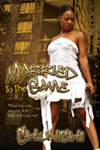 Married to the Game Cover