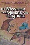 The Monitor, The Miners and The Shree Cover