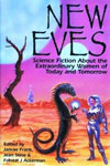 New Eves: Science Fiction About the Extraordinary Women of Today and Tomorrow Cover