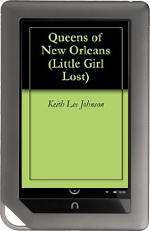 Little Girl Lost 5: Queens of New Orleans by Keith Lee Johnson for Nook
