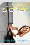The Honeymoon is Over Cover